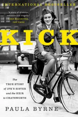 Kick: Skutočný príbeh Jfk sestry a dediča Chatsworthu - Kick: The True Story of Jfk's Sister and the Heir to Chatsworth