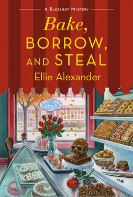 Pečuj, požičaj si a kradni: Záhada pekárne - Bake, Borrow, and Steal: A Bakeshop Mystery