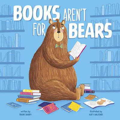 Knihy nie sú pre medvede - Books Aren't for Bears