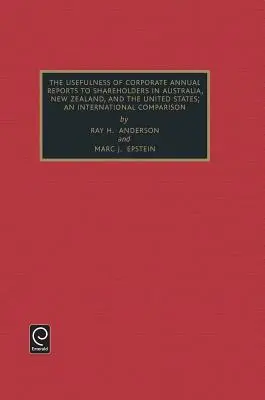 Usefulness of Corporate Annual Reports to Shareholders in Australia, New Zealand and the United States (Užitočnosť výročných správ spoločností pre akcionárov v Austrálii, na Novom Zélande a v Spojených štátoch): Medzinárodné porovnanie - Usefulness of Corporate Annual Reports to Shareholders in Australia, New Zealand and the United States: An International Comparison