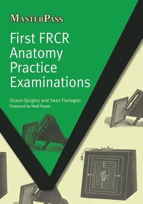 Prvé praktické skúšky z anatómie Frcr - First Frcr Anatomy Practice Examinations