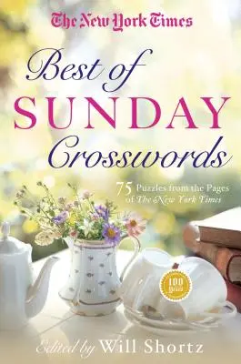 The New York Times Best of Sunday Crosswords (Najlepšie nedeľné krížovky): 75 nedeľných hádaniek zo stránok New York Times - The New York Times Best of Sunday Crosswords: 75 Sunday Puzzles from the Pages of the New York Times
