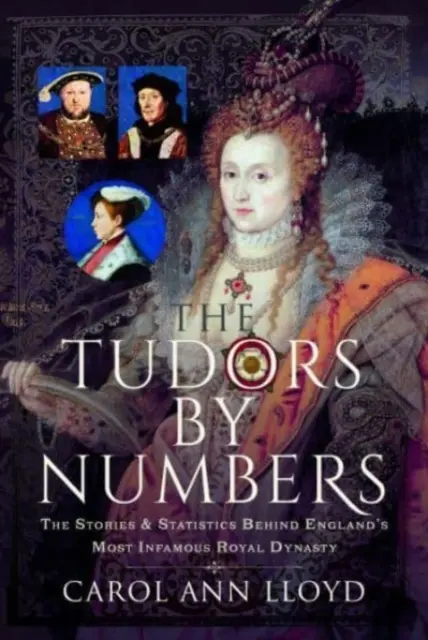 Tudorovci podľa čísel: Vydanie knihy: Príbehy a štatistiky najznámejšej anglickej kráľovskej dynastie - The Tudors by Numbers: The Stories and Statistics Behind England's Most Infamous Royal Dynasty