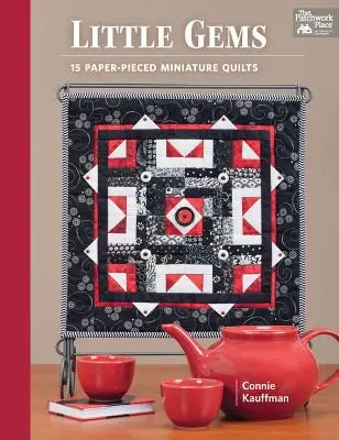 Malé drahokamy - 15 papierových miniatúrnych quiltov - Little Gems - 15 Paper-Pieced Miniature Quilts