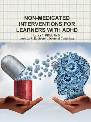 Nemedikované intervencie pre žiakov s ADHD - Non-Medicated Interventions for Learners with ADHD