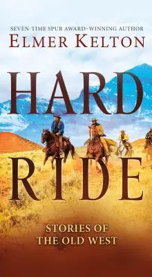 Tvrdá jazda: Príbehy starého Západu - Hard Ride: Stories of the Old West