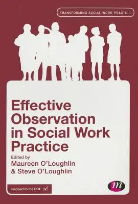 Efektívne pozorovanie v praxi sociálnej práce - Effective Observation in Social Work Practice