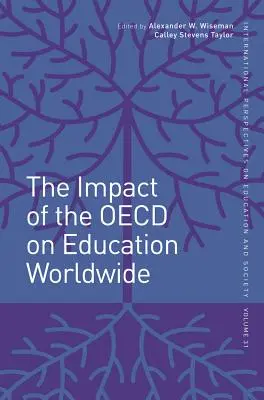 Vplyv OECD na vzdelávanie vo svete - The Impact of the OECD on Education Worldwide