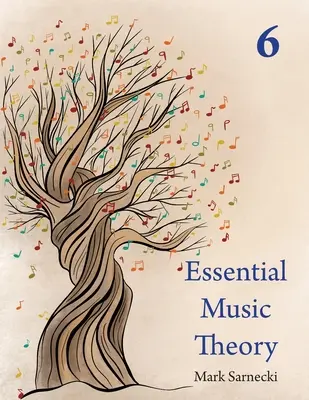 Základná hudobná teória úroveň 6 - Essential Music Theory Level 6
