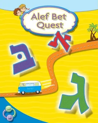 Alef Bet Quest Hebrejská náuka - Alef Bet Quest Hebrew Primer