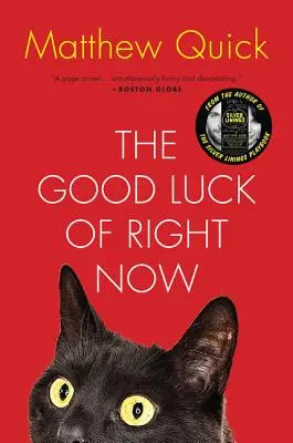 Šťastie práve teraz - The Good Luck of Right Now