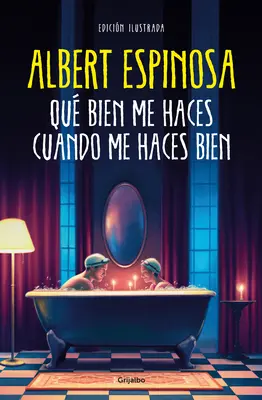 Qu Bien Me Haces Cuando Me Haces Bien / Ako dobre mi robíš, keď mi robíš dobre - Qu Bien Me Haces Cuando Me Haces Bien / How Well You Do Me When You Do Me Well