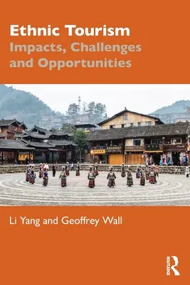 Etnický cestovný ruch: Vplyv, výzvy a príležitosti - Ethnic Tourism: Impacts, Challenges and Opportunities