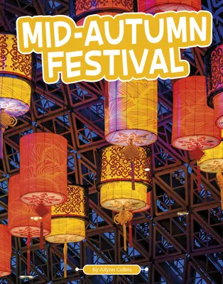 Festival uprostred jesene - Mid-Autumn Festival