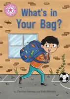 Šampión v čítaní: Čo máš v taške? - Samostatné čítanie Ružová 1a - Reading Champion: What's in Your Bag? - Independent Reading Pink 1a