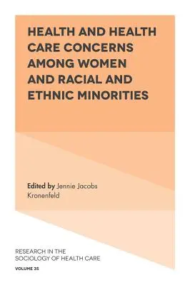 Zdravie a zdravotná starostlivosť u žien a rasových a etnických menšín - Health and Health Care Concerns Among Women and Racial and Ethnic Minorities
