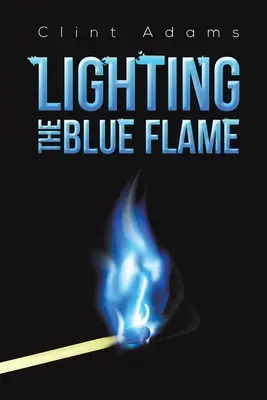 Zapálenie modrého plameňa - Lighting the Blue Flame