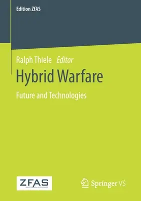 Hybridná vojna: Budúcnosť a technológie - Hybrid Warfare: Future and Technologies