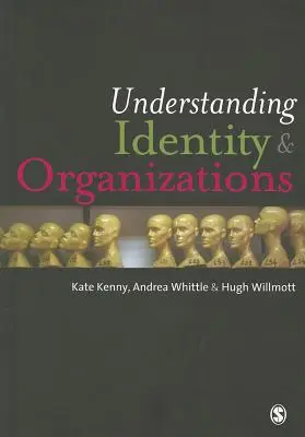 Porozumenie identite a organizáciám - Understanding Identity & Organizations