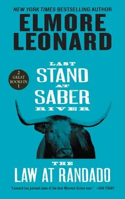 Posledný vzdor pri Saber River a Zákon v Randade: dva klasické westerny - Last Stand at Saber River and the Law at Randado: Two Classic Westerns