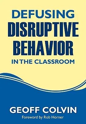 Odstraňovanie rušivého správania v triede - Defusing Disruptive Behavior in the Classroom