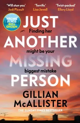 Just Another Missing Person - Nový napínavý triler od autora bestselleru Sunday Times - Just Another Missing Person - The gripping new thriller from the Sunday Times bestselling author