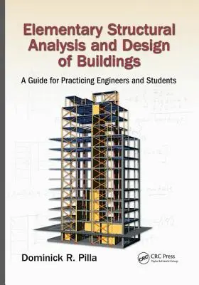 Elementárna konštrukčná analýza a navrhovanie budov: Príručka pre praktických inžinierov a študentov - Elementary Structural Analysis and Design of Buildings: A Guide for Practicing Engineers and Students