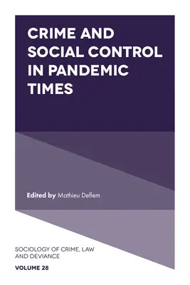 Kriminalita a sociálna kontrola v čase pandémie - Crime and Social Control in Pandemic Times