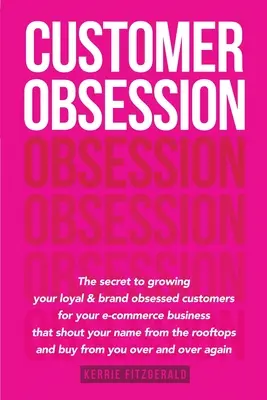 Posadnutosť zákazníkmi - Customer Obsession
