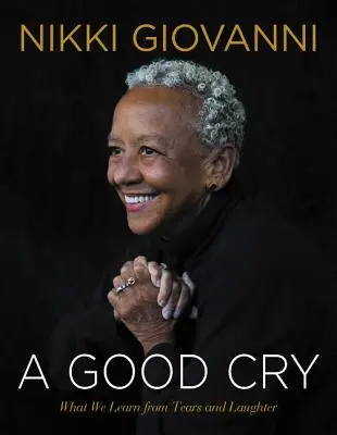 Dobrý plač: Čo sa učíme zo sĺz a smiechu - A Good Cry: What We Learn from Tears and Laughter