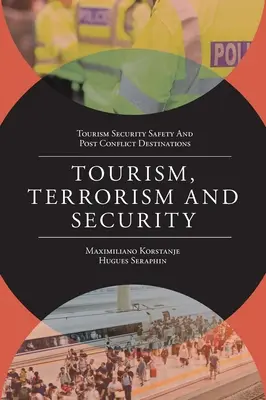 Cestovný ruch, terorizmus a bezpečnosť - Tourism, Terrorism and Security