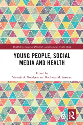 Mladí ľudia, sociálne médiá a zdravie - Young People, Social Media and Health