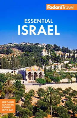 Fodor's Essential Israel: Fodor Felson: Západný breh Jordánu a Petra - Fodor's Essential Israel: With the West Bank and Petra
