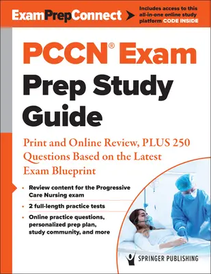 Pccn(r) Exam Prep Study Guide: Plus 250 otázok založených na najnovšom pláne skúšky: Print and Online Review, Plus 250 Questions Based on the Latest Exam Blueprint - Pccn(r) Exam Prep Study Guide: Print and Online Review, Plus 250 Questions Based on the Latest Exam Blueprint
