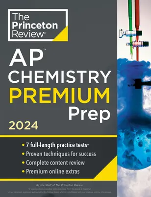 Princeton Review AP Chemistry Premium Prep, 25. vydanie: 7 cvičných testov + kompletný prehľad obsahu + stratégie a techniky - Princeton Review AP Chemistry Premium Prep, 25th Edition: 7 Practice Tests + Complete Content Review + Strategies & Techniques