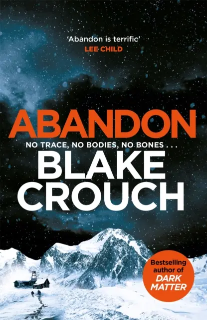 Abandon - Majstrovské dielo psychologického napätia od autora desiatich bestsellerov Temná hmota - Abandon - A masterpiece of psychological suspense from the top ten bestselling author of Dark Matter