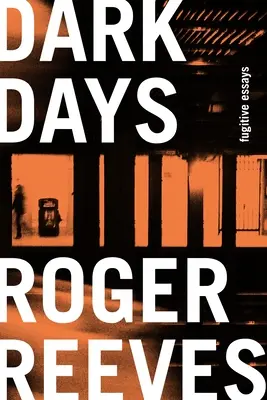Temné dni: Eseje o utečencoch - Dark Days: Fugitive Essays