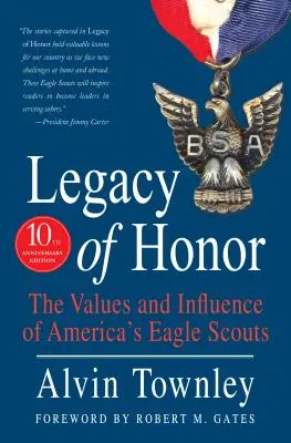 Odkaz cti: Hodnoty a vplyv amerických orlích skautov - Legacy of Honor: The Values and Influence of America's Eagle Scouts