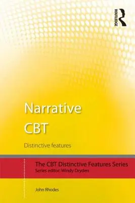 Naratívna CBT: Charakteristické črty - Narrative CBT: Distinctive Features