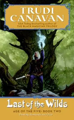 Posledný z divočiny: Trilógia Vek piatich, kniha 2 - Last of the Wilds: Age of the Five Trilogy Book 2