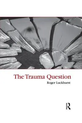 Otázka traumy - The Trauma Question