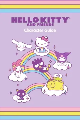 Hello Kitty a priatelia Sprievodca postavami - Hello Kitty and Friends Character Guide