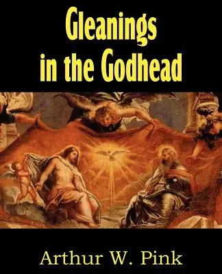 Zbery z Božstva - Gleanings in the Godhead