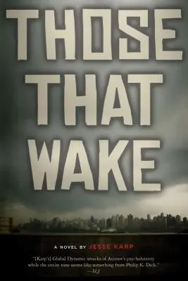 Tí, ktorí sa prebúdzajú - Those That Wake