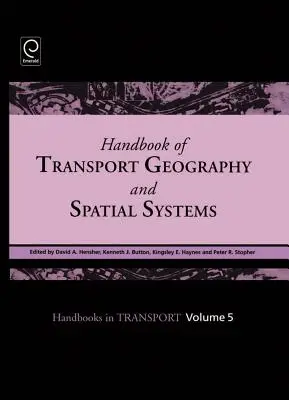 Príručka geografie dopravy a priestorových systémov - Handbook of Transport Geography and Spatial Systems