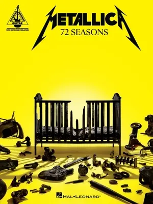 Metallica - 72 Seasons: Prepisy gitarových nahrávok s notami a tabuľkami plus texty piesní - Metallica - 72 Seasons: Guitar Recorded Versions Transcriptions with Notes and Tab Plus Lyrics