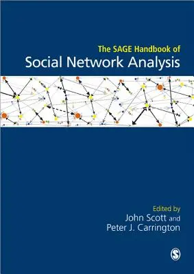 The Sage Handbook of Social Network Analysis