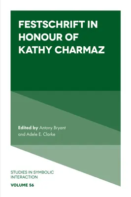 Festschrift na počesť Kathy Charmaz - Festschrift in Honour of Kathy Charmaz