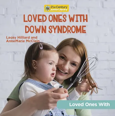 Milované osoby s Downovým syndrómom - Loved Ones with Down Syndrome