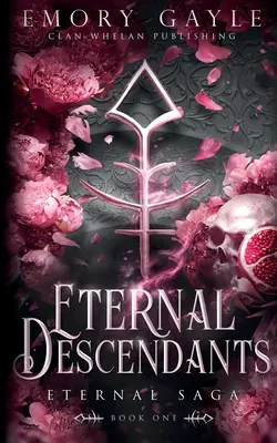 Veční potomkovia: Kniha 1: Veční potomkovia: Večná sága - Eternal Descendants: Eternal Saga Book 1